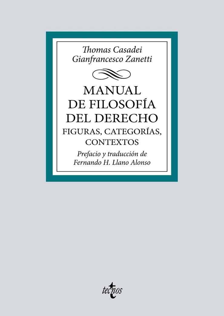 MANUAL DE FILOSOFÍA DEL DERECHO. FIGURAS, CATEGORÍAS, CONTEXTOS | 9788430987627 | CASADEI, THOMAS/ZANETTI, GIANFRANCESCO | Llibres Parcir | Librería Parcir | Librería online de Manresa | Comprar libros en catalán y castellano online