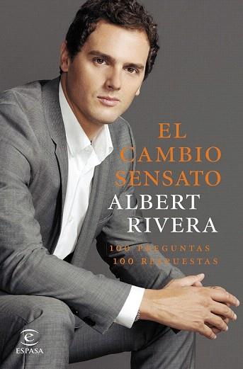 EL CAMBIO SENSATO | 9788467044065 | ALBERT RIVERA DÍAZ | Llibres Parcir | Librería Parcir | Librería online de Manresa | Comprar libros en catalán y castellano online