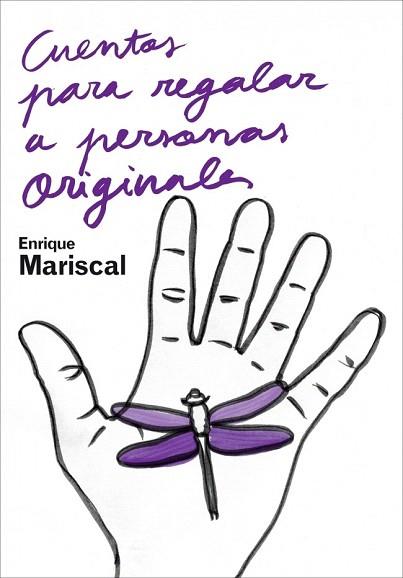 CUENTOS PARA REGALAR A LAS PERSONAS A LAS QUE MAS QUIERO | 9788425340543 | ENRIQUE MARISCAL | Llibres Parcir | Librería Parcir | Librería online de Manresa | Comprar libros en catalán y castellano online