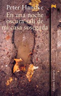 EN UNA NOCHE OSCURA SALI DE MI CASA SOSEGADA | 9788420687827 | PETER HANDKE | Llibres Parcir | Librería Parcir | Librería online de Manresa | Comprar libros en catalán y castellano online