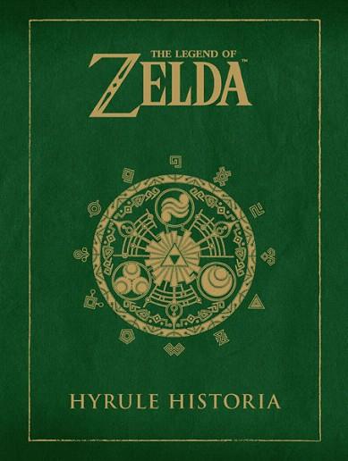 THE LEGEND OF ZELDA: HYRULE HISTORIA | 9788467913019 | MIYAMOTO, SHIGERU / AONUMA, EIJI / HIMEKAWA, AKIRA | Llibres Parcir | Librería Parcir | Librería online de Manresa | Comprar libros en catalán y castellano online