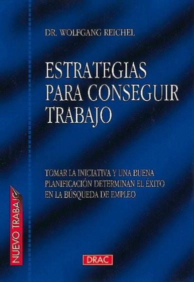 ESTRATEGIAS PARA CONSEGUIR TRABAJO | 9788488893420 | REICHEL | Llibres Parcir | Llibreria Parcir | Llibreria online de Manresa | Comprar llibres en català i castellà online