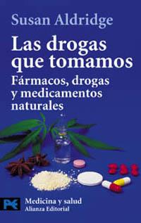 LAS DROGAS QUE TOMAMOS | 9788420639468 | ALDRIDGE | Llibres Parcir | Llibreria Parcir | Llibreria online de Manresa | Comprar llibres en català i castellà online
