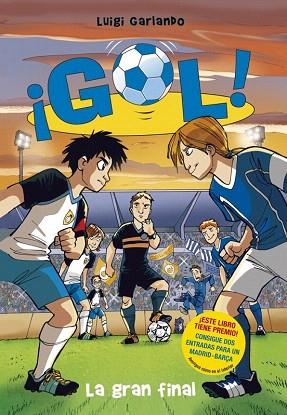 GOL 5. LA GRAN FINAL | 9788484416739 | GARLANDO,LUIGI | Llibres Parcir | Llibreria Parcir | Llibreria online de Manresa | Comprar llibres en català i castellà online