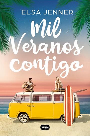 MIL VERANOS CONTIGO | 9788491297147 | ELSA JENNER, | Llibres Parcir | Librería Parcir | Librería online de Manresa | Comprar libros en catalán y castellano online
