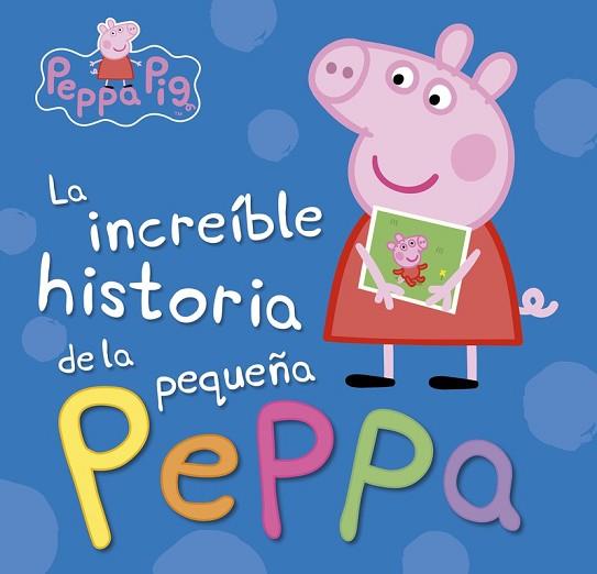 LA INCREÍBLE HISTORIA DE LA PEQUEÑA PEPPA / MI INCREÍBLE HISTORIA (PEPPA PIG) | 9788448846626 | VARIOS AUTORES | Llibres Parcir | Llibreria Parcir | Llibreria online de Manresa | Comprar llibres en català i castellà online
