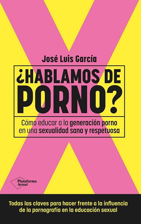 ¿HABLAMOS DE PORNO? | 9788410079892 | GARCÍA, JOSÉ LUIS | Llibres Parcir | Llibreria Parcir | Llibreria online de Manresa | Comprar llibres en català i castellà online