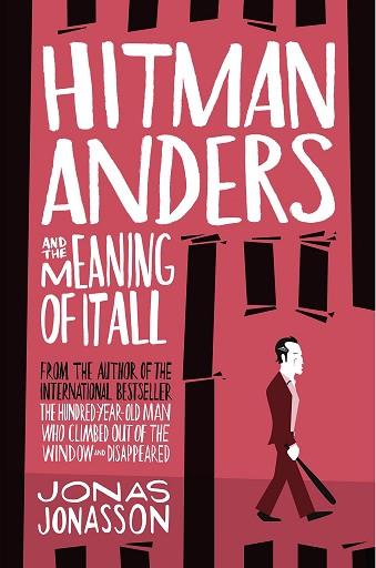 HITMAN ANDERS AND THE MEANING OF IT ALL | 9780008152079 | JONASSON JONAS | Llibres Parcir | Librería Parcir | Librería online de Manresa | Comprar libros en catalán y castellano online