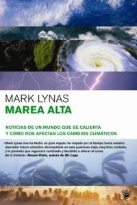 MAREA ALTA noticias de un mundo que se calienta y como nos | 9788478711963 | MARK LYNAS | Llibres Parcir | Librería Parcir | Librería online de Manresa | Comprar libros en catalán y castellano online