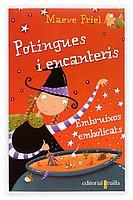 POTINGUES I ENCANTERIS EMBRUIXOS EMBOLICATS | 9788466110198 | MAEVE FRIEL | Llibres Parcir | Llibreria Parcir | Llibreria online de Manresa | Comprar llibres en català i castellà online