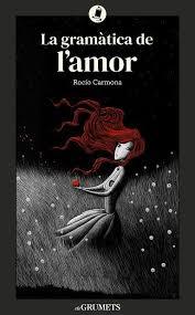 LA GRAMÀTICA DEL AMOR | 9788424677992 | CARMONA FERNÁNDEZ, ROCÍO | Llibres Parcir | Librería Parcir | Librería online de Manresa | Comprar libros en catalán y castellano online