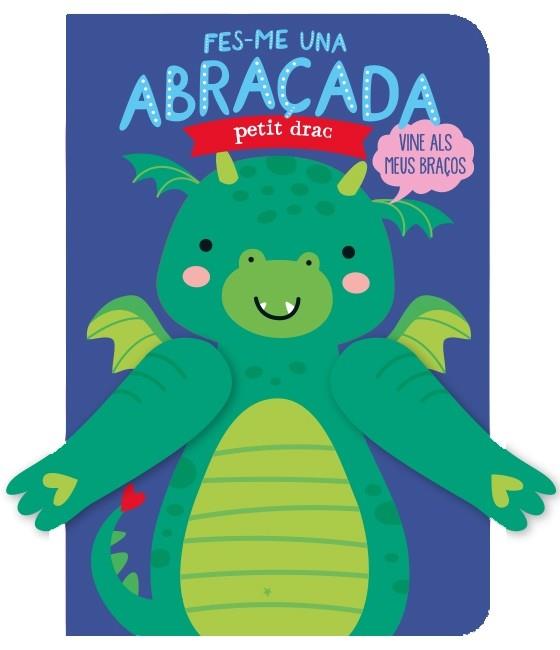 FES-ME UNA ABRAÇADA PETIT DRAC | 9788412385472 | LOUWERS, TANJA/DE BEER, ESTHER | Llibres Parcir | Librería Parcir | Librería online de Manresa | Comprar libros en catalán y castellano online