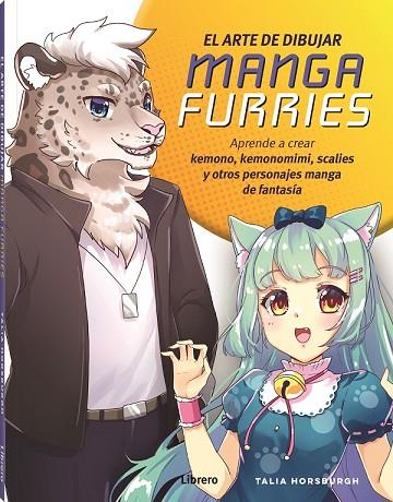 ARTE DE DIBUJAR MANGA FURRIES, EL | 9788411540322 | HORSBURGH, TALIA | Llibres Parcir | Librería Parcir | Librería online de Manresa | Comprar libros en catalán y castellano online