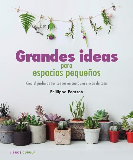 GRANDES IDEAS PARA ESPACIOS PEQUEÑOS | 9788448022112 | PHILIPPA PEARSON | Llibres Parcir | Llibreria Parcir | Llibreria online de Manresa | Comprar llibres en català i castellà online