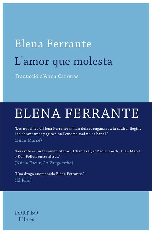 L'AMOR QUE MOLESTA | 9788416259649 | FERRANTE ELENA | Llibres Parcir | Librería Parcir | Librería online de Manresa | Comprar libros en catalán y castellano online