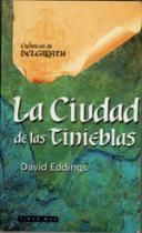 LA CIUDAD DE LAS TINIEBLAS | 9788448031688 | DAVID EDDINGS | Llibres Parcir | Llibreria Parcir | Llibreria online de Manresa | Comprar llibres en català i castellà online