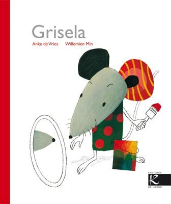 GRISELA | 9788496957695 | DE VRIES, ANKE/MIN, WILLEMIEN | Llibres Parcir | Librería Parcir | Librería online de Manresa | Comprar libros en catalán y castellano online