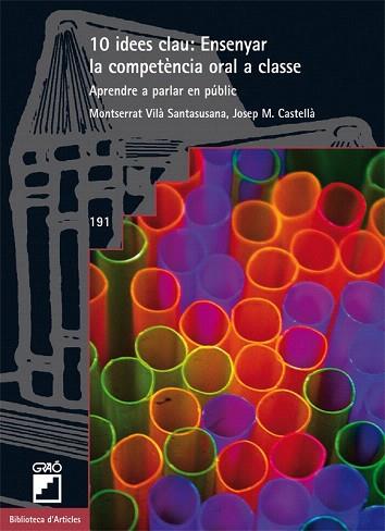 10 IDEES CLAU: ENSENYAR LA COMPETÈNCIA ORAL A CLASSE | 9788499805467 | CASTELLÀ LIDON, JOSEP M. / VILÀ SANTASUSANA, MONTSERRAT | Llibres Parcir | Librería Parcir | Librería online de Manresa | Comprar libros en catalán y castellano online
