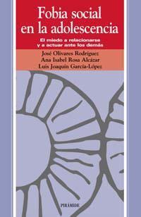 FOBIA SOCIAL EN LA ADOLESCENCIA | 9788436818505 | OLIVARES | Llibres Parcir | Librería Parcir | Librería online de Manresa | Comprar libros en catalán y castellano online