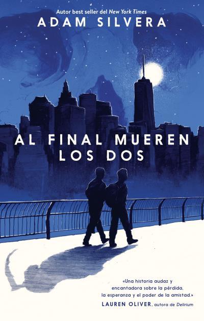 AL FINAL MUEREN LOS DOS | 9788496886704 | SILVERA, ADAM | Llibres Parcir | Librería Parcir | Librería online de Manresa | Comprar libros en catalán y castellano online