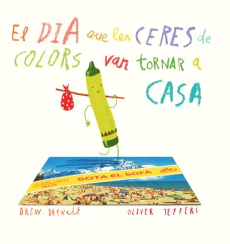 EL DIA QUE LES CERES DE COLORS VAN TORNAR A CASA | 9788416394197 | DAYWALT, DREW | Llibres Parcir | Llibreria Parcir | Llibreria online de Manresa | Comprar llibres en català i castellà online