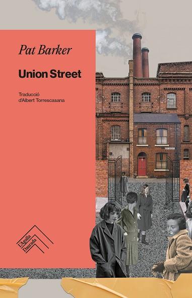 UNION STREET | 9788419515117 | BARKER, PAT | Llibres Parcir | Librería Parcir | Librería online de Manresa | Comprar libros en catalán y castellano online