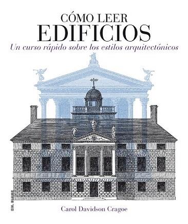 CÓMO LEER EDIFICIOS | 9788496669826 | DAVIDSON CRAGOE, CAROL | Llibres Parcir | Librería Parcir | Librería online de Manresa | Comprar libros en catalán y castellano online