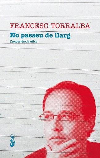 NO PASSEU DE LLARG | 9788415047360 | TORRALBA FRANCESC | Llibres Parcir | Librería Parcir | Librería online de Manresa | Comprar libros en catalán y castellano online