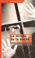 LA MIRADA DE LA NOCHE | 9788434887954 | LATORRE | Llibres Parcir | Librería Parcir | Librería online de Manresa | Comprar libros en catalán y castellano online