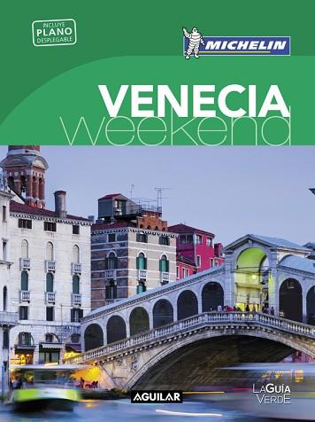 VENECIA (LA GUÍA VERDE WEEKEND 2016) | 9788403515260 | MICHELIN | Llibres Parcir | Librería Parcir | Librería online de Manresa | Comprar libros en catalán y castellano online