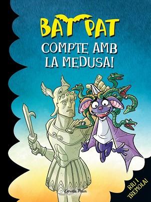 BATPAT 35. COMPTE AMB LA MEDUSA! | 9788490578285 | ROBERTO PAVANELLO | Llibres Parcir | Llibreria Parcir | Llibreria online de Manresa | Comprar llibres en català i castellà online