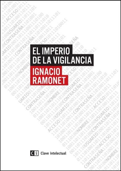 EL IMPERIO DE LA VIGILANCIA | 9788494433825 | RAMONET, IGNACIO | Llibres Parcir | Librería Parcir | Librería online de Manresa | Comprar libros en catalán y castellano online