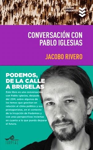 CONVERSACION CON PABLO IGLESIAS | 9788495157744 | RIVERO RODRIGUEZ, JACOBO/IGLESIAS TURRON, PABLO | Llibres Parcir | Librería Parcir | Librería online de Manresa | Comprar libros en catalán y castellano online