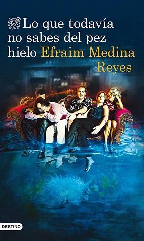 LO QUE TODAVÍA NO SABES DEL PEZ HIELO | 9788423346394 | EFRAIM MEDINA REYES | Llibres Parcir | Llibreria Parcir | Llibreria online de Manresa | Comprar llibres en català i castellà online