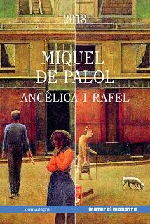 ANGÈLICA I RAFEL | 9788417188870 | DE PALOL MUNTANYOLA, MIQUEL | Llibres Parcir | Librería Parcir | Librería online de Manresa | Comprar libros en catalán y castellano online