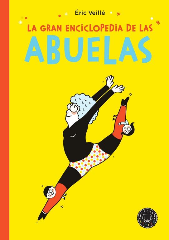 LA GRAN ENCICLOPEDIA DE LAS ABUELAS | 9788417552145 | VEILLÉ, ÉRIC | Llibres Parcir | Librería Parcir | Librería online de Manresa | Comprar libros en catalán y castellano online