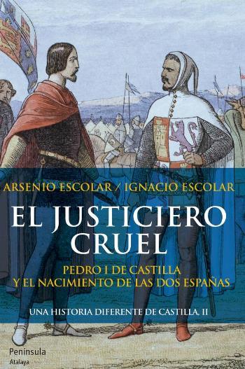 El justiciero cruel | 9788499421575 | Arsenio Escolar/Ignacio Escolar | Llibres Parcir | Librería Parcir | Librería online de Manresa | Comprar libros en catalán y castellano online