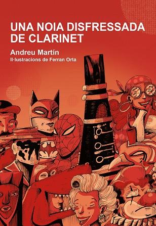 UNA NOIA DISFRESSADA DE CLARINET | 9788412574302 | MARTÍ, ANDREU | Llibres Parcir | Llibreria Parcir | Llibreria online de Manresa | Comprar llibres en català i castellà online