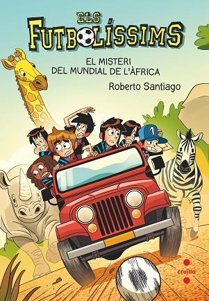 C-EF.22 EL MISTERI DEL MUNDIAL DE L'AFRI | 9788466150705 | SANTIAGO, ROBERTO | Llibres Parcir | Librería Parcir | Librería online de Manresa | Comprar libros en catalán y castellano online