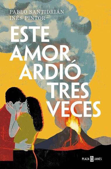 ESTE AMOR ARDIÓ TRES VECES | 9788401032387 | SANTIDRIÁN, PABLO/PINTOR, INÉS | Llibres Parcir | Llibreria Parcir | Llibreria online de Manresa | Comprar llibres en català i castellà online