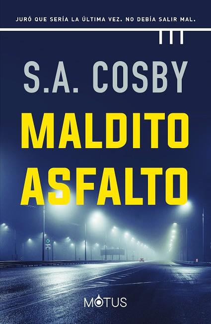 MALDITO ASFALTO | 9788418711381 | S.A. COSBY | Llibres Parcir | Librería Parcir | Librería online de Manresa | Comprar libros en catalán y castellano online