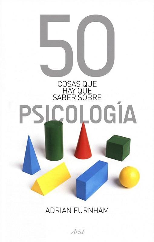 50 COSAS QUE SABER SOBRE PSICOLOGIA | 9788434469075 | FURNHAM ADRIAN | Llibres Parcir | Librería Parcir | Librería online de Manresa | Comprar libros en catalán y castellano online