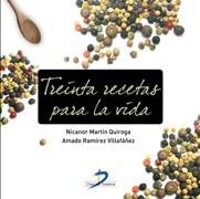 TREINTA RECETAS PARA LA VIDA | 9788479789893 | MARTIN QUIROGA NICANOR | Llibres Parcir | Llibreria Parcir | Llibreria online de Manresa | Comprar llibres en català i castellà online