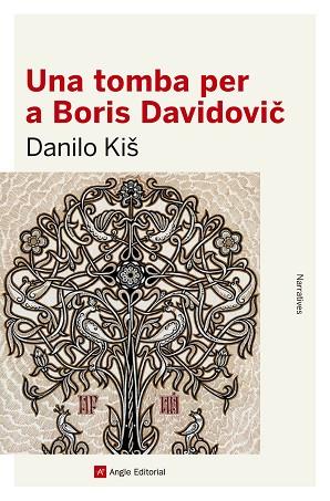 UNA TOMBA PER A BORIS DAVIDOVIC | 9788416139842 | KIŠ, DANILO | Llibres Parcir | Llibreria Parcir | Llibreria online de Manresa | Comprar llibres en català i castellà online