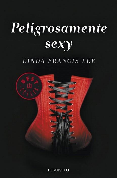 PELIGROSAMENTE SEXY | 9788490325711 | LEE,LINDA FRANCIS | Llibres Parcir | Librería Parcir | Librería online de Manresa | Comprar libros en catalán y castellano online