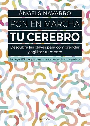 PON EN MARCHA TU CEREBRO | 9788449332692 | ÀNGELS NAVARRO | Llibres Parcir | Librería Parcir | Librería online de Manresa | Comprar libros en catalán y castellano online