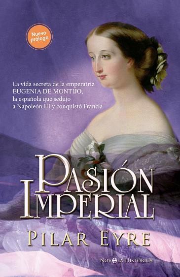 PASIÓN IMPERIAL | 9788410942622 | EYRE, PILAR | Llibres Parcir | Llibreria Parcir | Llibreria online de Manresa | Comprar llibres en català i castellà online