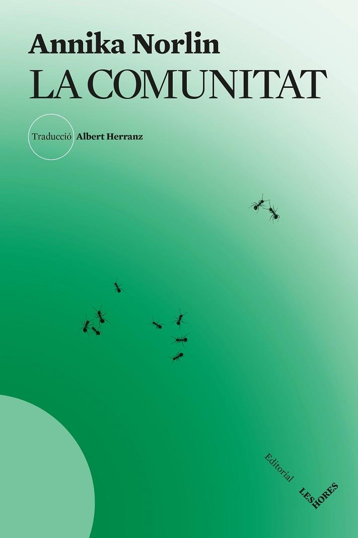 LA COMUNITAT | 9791399072129 | NORLIN, ANNIKA | Llibres Parcir | Llibreria Parcir | Llibreria online de Manresa | Comprar llibres en català i castellà online