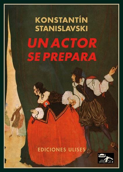 UN ACTOR SE PREPARA | 9788494100239 | STANISLAVSKI, KONSTANTÍN | Llibres Parcir | Librería Parcir | Librería online de Manresa | Comprar libros en catalán y castellano online