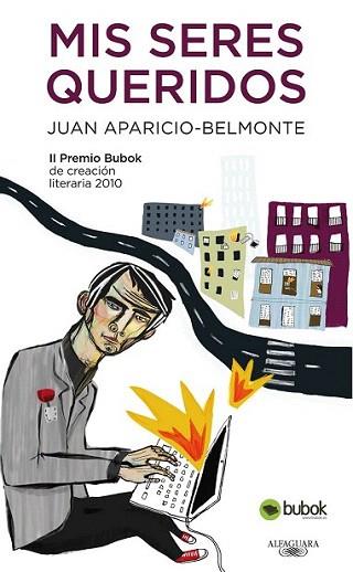 MIS SERES QUERIDOS II PREMIO BUBOK CREACION LITERARIA 2010 | 9788420406428 | JUAN APARICIO BELMONTE | Llibres Parcir | Librería Parcir | Librería online de Manresa | Comprar libros en catalán y castellano online